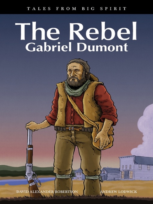 Title details for The Rebel by David A. Robertson - Wait list